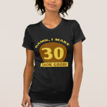 30års födelsedagGaggåvor Tshirts