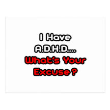 A.D.H.D… vad är din ursäkt? Vykort
