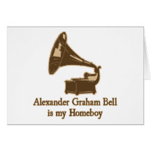 Alexander Graham Bell är min Homeboy Hälsningskort