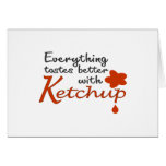 Allt smakar bättre med Ketchup Kort