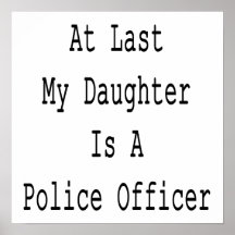 Äntligen är min dotter en polis affischer