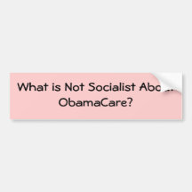 Är vad inte socialistisk om ObamaCare? Bildekal