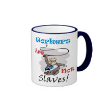 Arbetare är inte slavar kaffe kopp