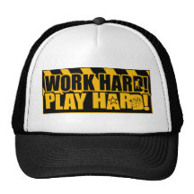 Arbete hårt! Lek hårt! Trucker Keps