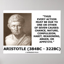 Aristotle varje handling tack vare en eller sju or affisch
