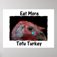 Äta mer Tofu Turkiet, med en älsklings- kalkonbild Affisch