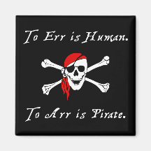 Att att fela är människan till arr är piratmagnete kylskåpsnagnet