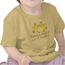 Att vara en är den precis Ducky babyskjortan T Shirts