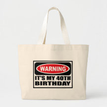 Att varna DET är MIN 40TH FÖDELSEDAG hänger lös Tote Bag
