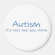 "Autism: Den är inte lik dig tänkan. ", Magnet För Kylskåp