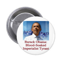 Barack Obama: Blod-Blött ImperialistTyrant Knapp