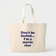 Bedras inte…, Mig förmiddag en filmstjärna Tote Bag