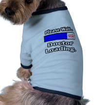 Behaga att ladda för väntan… doktor hund t-shirt