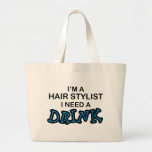 Behöv en drink - hårstylist kassar