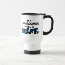 Behöv en drink - hundGroomer Kaffe Mugg