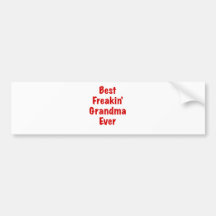 Best Freakin Grandma Ever Bumper Sticker