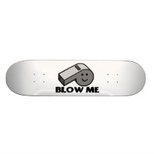 Blåsa mig visslingen skate decks