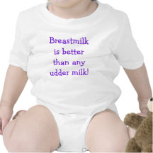 Breastmilk är bättre än någon juvermjölk! tee shirt
