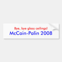 "Bye, glass tak för bye! McCain-Palin 2008 ", Bildekal