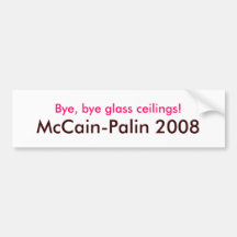 "Bye, glass tak för bye! McCain-Palin 2008 ", Bildekal