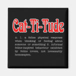 CaTTitude magnet Magnet För Kylskåp