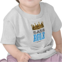 Dads RULE - Father´s Day T-shirts