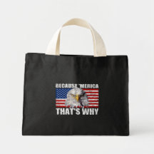 DÄRFÖR ATT 'MERICA SOM ÄR DÄRFÖR tote bags