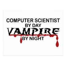 Datorforskare vid dag, vampyr vid natt vykort