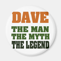 Dave - manen, mythen, legenden! kylskåpsnagnet