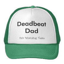 Deadbeat pappa baseball hat