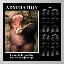Demotivational väggkalender 2013: Jag beundrar dig Posters