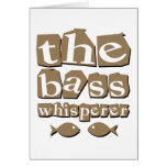 Den bas- whispereren kort