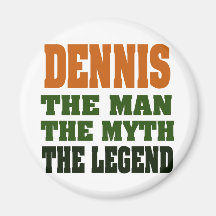Dennis - manen, mythen, legenden! magnet för kylskåp