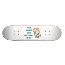 Deo på den B-O Skate Boards