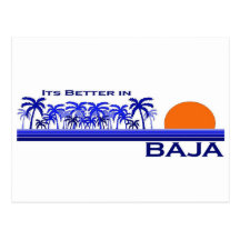 Det är bättre i Baja Vykort