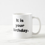 Det är din birthday. kaffe muggar