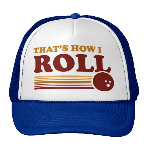 Det är hur jag rullar trucker keps