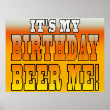 Det är min födelsedagöl mig! Roligt Bday skämt Affischer