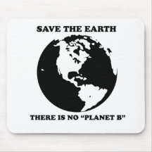 Det finns inte något planet "B ", Musmattor