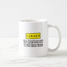 Det mest hårda jobbet för bonden… ska du någonsin  kaffe koppar