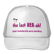 "det sist Hennes-ah! "bachelorettepartyhatt Baseball Hat