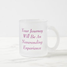Din JourneyWill är AnNeverendingExperience, Yo… Kaffe Koppar