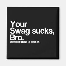 Ditt bylte suger Bro Magneter