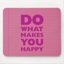 Do What Make You Happy Pink Notebook Paper Mousepad