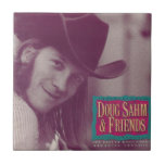 Doug Sahm & vänner kakel plattor