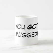 Du fick rånad! kaffe mugg