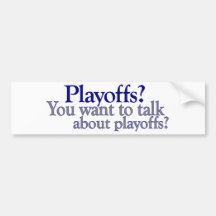 Du önskar att tala om Playoffs Bildekal