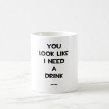 Du ser något liknande som jag behöver en rolig cit kaffe mugg