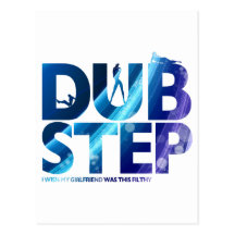 Dubstep jag önskar att min flickvän var denna smut vykort