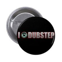 DUBSTEP-MUSIK PINS